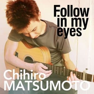 Follow in my eyes