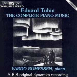 Eduard Tubin: Complete Piano Music