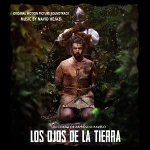 Los Ojos De La Tierra (Original Motion Picture Soundtrack)