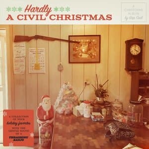 Hardly a Civil Christmas