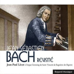 Jean-Sebastien Bach revisite