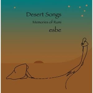 Desert Songs: Memories of Rumi