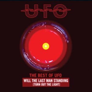 The Best Of UFO: Will The Last Man Standing (Turn Out The Light)