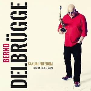Saxual Freedom - Best of 1995-2020