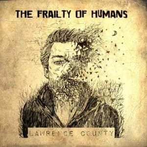 The Frailty of Humans