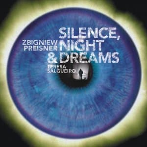 Silence, Night And Dreams