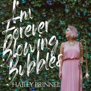 Im Forever Blowing Bubbles