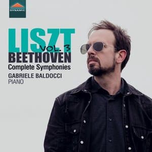 Liszt: Beethoven Complete Symphonies, Vol. 3 (Instrumental)