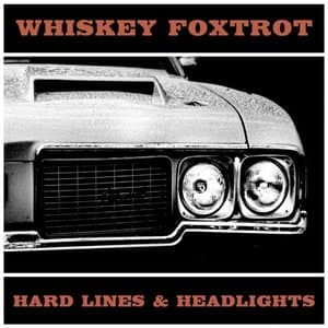 Hard Lines & Headlights