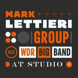 Mark Lettieri Group Meets WDR Big Band at Studio 4