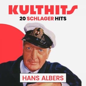 KULTHITS: Hans Albers - 20 Schlager Hits