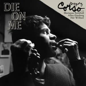 DIE ON ME