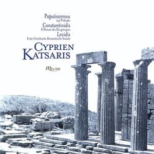 Papaioannou: 24 Preludes pour piano - Constantinidis: 8 Danses des iles grecques - Levidis: Erste griechische romantische Sonate