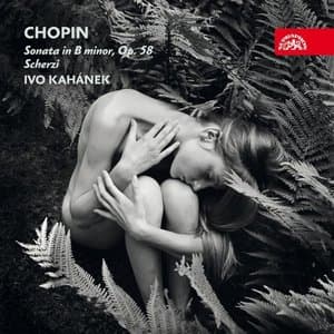 Chopin: Piano Sonata and Scherzi