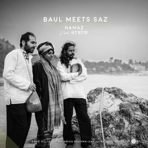 Namaz (feat. Emre Gultekin, Malabika Brahma, Sanjay Khyapa)