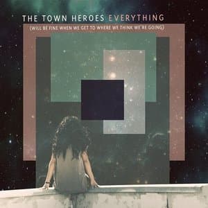 Everything (Will Be Fine When We Get to Where We Think Were Going)