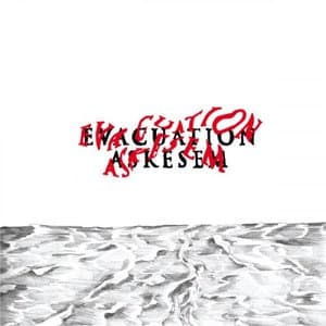 EVACUATION