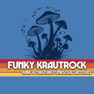 Funky Krautrock - Rare & Obscure Funksoul Grooves