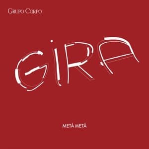 Gira (Trilha Sonora Original do Espetaculo do Grupo Corpo)