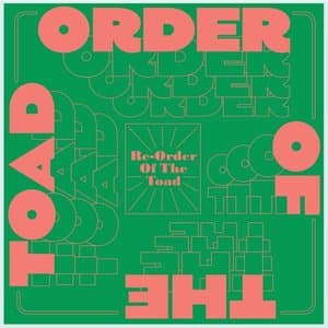 Re - Order of the Toad