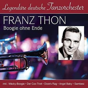 Legendare deutsche Tanzorchester - Boogie ohne Ende