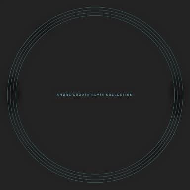 Andre Sobota: Remix Collection