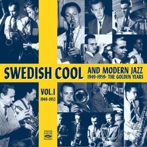 Swedish Cool and Modern Jazz (1949-1959) - The Golden Years Vol. 1