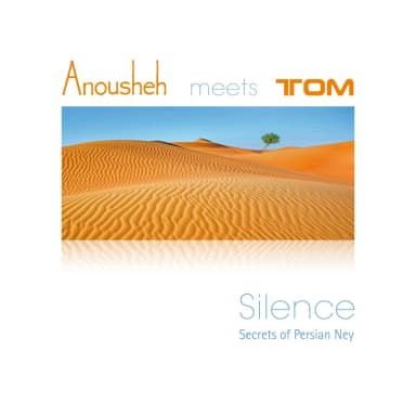 Silence (Secrets of Persian Ney)