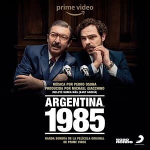 Argentina 1985 (Banda Sonora de la Pelicula Original de Prime Video)