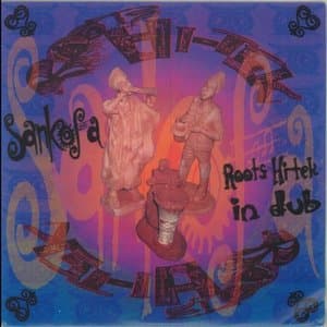 Sankofa - Roots Hi-Tek In Dub