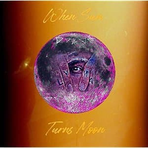 When Sun Turns Moon