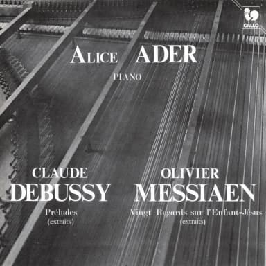 Debussy: Preludes - Messiaen: Vingt Regards sur lEnfant-Jesus (Excerpts)