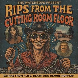 The Waterboys Present: Rips From The Cutting Room Floor