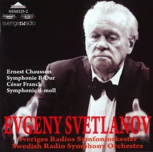 Chausson: Symphonie B-Dur / Franck: Symphonie d-moll