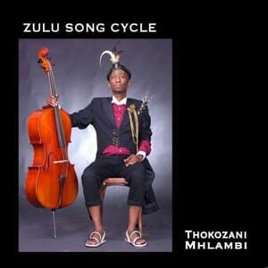 Zulu Song Cycle