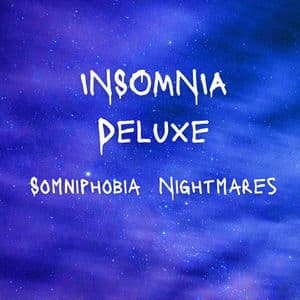 INSOMNIA Deluxe: Somniphobia Nightmares