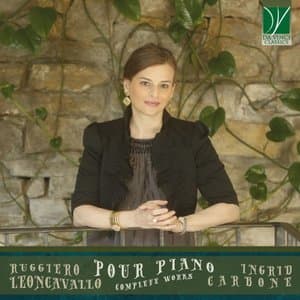 Ruggiero Leoncavallo: Pour Piano - Complete Works
