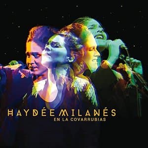 Haydee Milanes en La Covabarrubias (En Vivo)