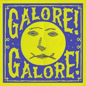 Galore! Galore!