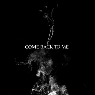 Come Back to Me