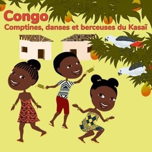 Congo: Comptines, danses et berceuses du Kasai