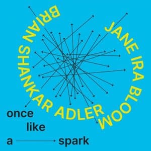 once like a spark