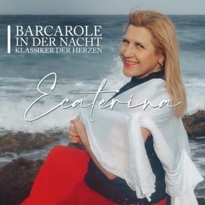 Barcarole in der Nacht - Klassiker der Herzen