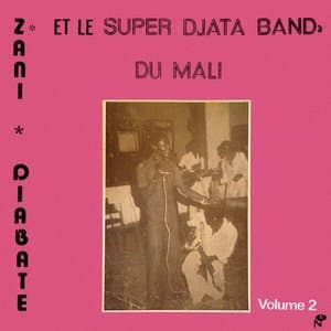 Et Le Super Djata Band Du Mali