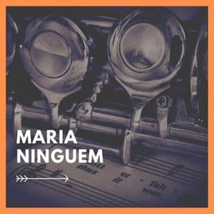 Maria Ninguem