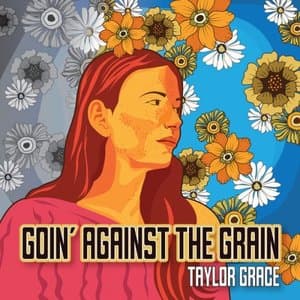 Goin Against the Grain