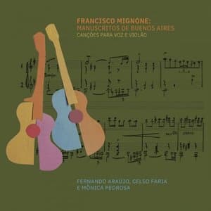 Francisco Mignone: Manuscritos de Buenos Aires