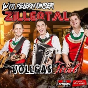 Wir feiern unser Zillertal