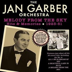 Melody From The Sky: Hits & Memories 1923-51