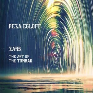 Zarb: The Art of the Tombak